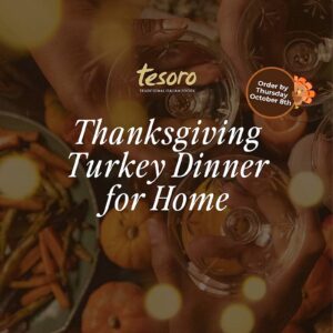 Tesoro - Thanksgiving Dinner To-Go
