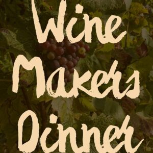 Tesoro Winemakers Dinner - Thurs Oct 29th